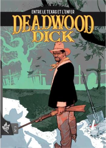 Couverture de l'album Deadwood Dick (Swikie) - 3. Entre le Texas et l'Enfer