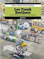Les Freak Brothers 2. Les Freak Brothers au 21e siècle et autres dingueries