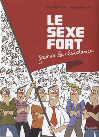 Couverture de l'album Le sexe fort - 2. Le sexe fort fait de la résistance