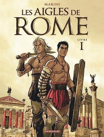 Couverture de l'album Les Aigles de Rome - 1. Livre I