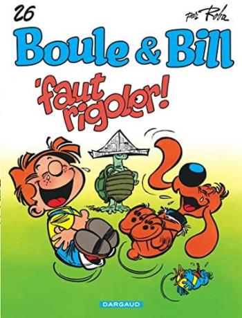 Couverture de l'album Boule & Bill (dès 2000) - 26. 'Faut Rigoler !