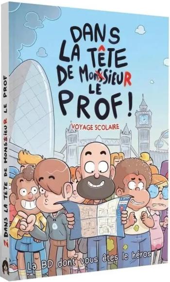 Couverture de l'album Dans la tête de monsieur le prof - 2. Voyage scolaire