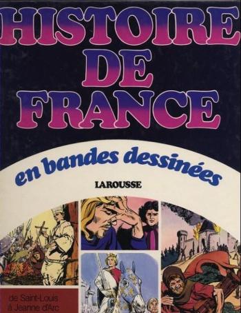 Couverture de l'album Histoire de France en bandes dessinées (Intégrale) - 3. De Saint Louis à Jeanne d'Arc