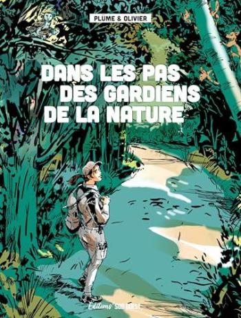 Couverture de l'album Dans les pas des gardiens de la nature (One-shot)