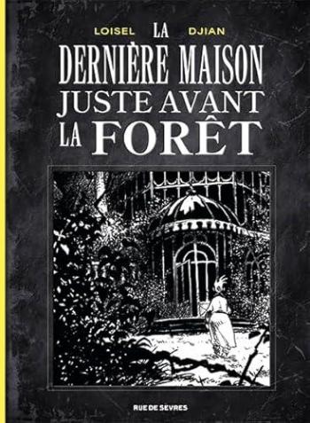 Couverture de l'album La Dernière Maison juste avant la forêt (One-shot)
