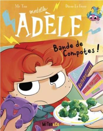 Couverture de l'album Mortelle Adèle - 22. Bande de Compotes !