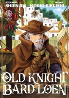 Old Knight Bard Loen 2. Tome 2