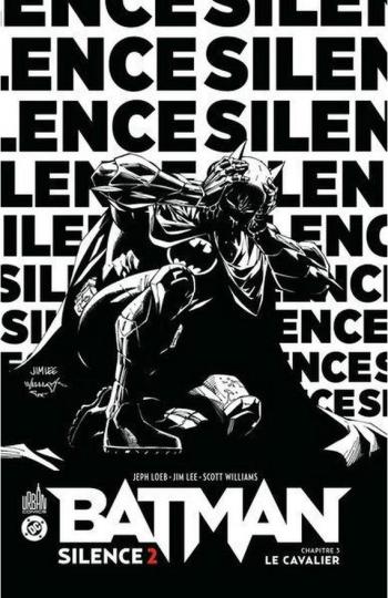 Couverture de l'album Batman - Silence 2 - 3. Chapitre 3 : Le Cavalier