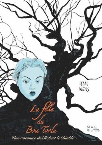 Couverture de l'album Une aventure de Robert le Diable - 1. La Fille du bois tordu