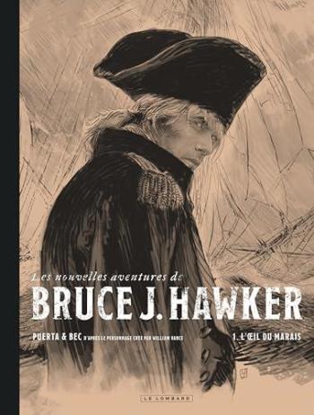 Couverture de l'album Les Nouvelles Aventures de Bruce J. Hawker - 1. L'oeil du marais - Édition spéciale (N&B)