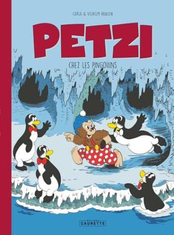 Couverture de l'album Petzi (Chours - Caurette) - 8. Petzi chez les pingouins