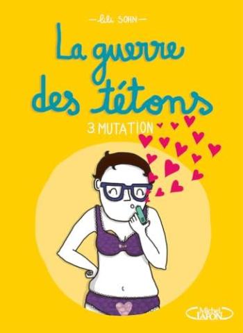 Couverture de l'album La Guerre des tétons - 3. Mutation