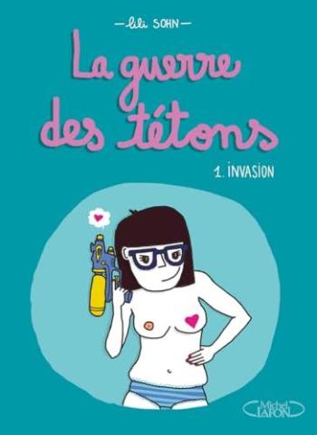 Couverture de l'album La Guerre des tétons - 1. Invasion