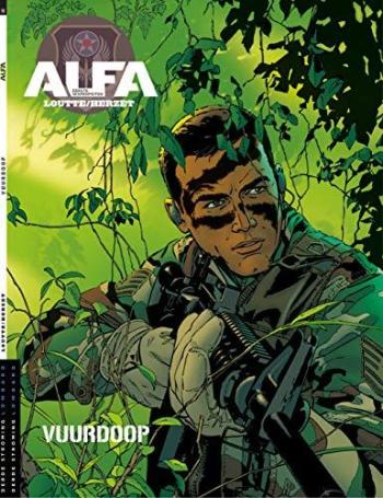 Couverture de l'album Alfa - Eerste wapenfeiten (en Hollandais) - 1. Vuurdoop