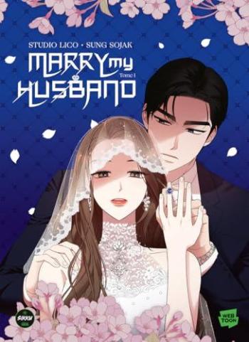 Couverture de l'album Marry my husband - 1. Tome 1 - Édition collector
