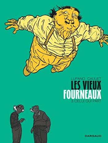Couverture de l'album Les Vieux Fourneaux - 3. Celui qui part