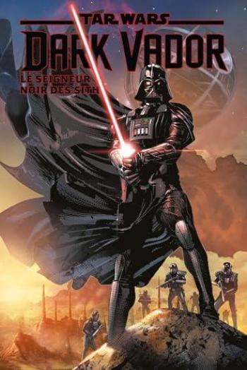 Couverture de l'album Star Wars - Dark Vador - Le Seigneur noir des Sith - INT. Intégrale Omnibus