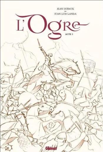 Couverture de l'album L'Ogre - 1. Tome 1 - Édition Noir & Blanc Grand Format