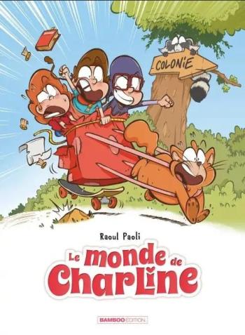 Couverture de l'album Le Monde de Charline - 3. Tome 3