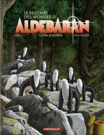 Couverture de l'album Les Mondes d'Aldébaran - 2. Le bestiaire des mondes d'Aldebaran