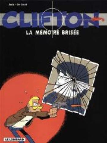Couverture de l'album Clifton - 11. La Mémoire brisée