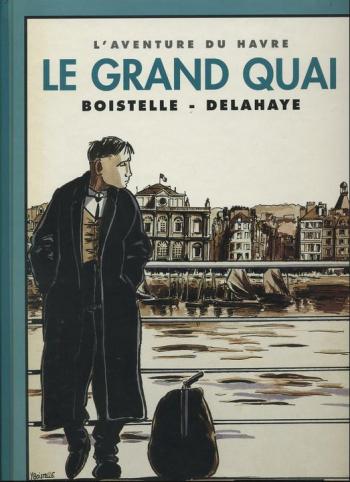 Couverture de l'album L'Aventure du Havre - 1. Le grand quai