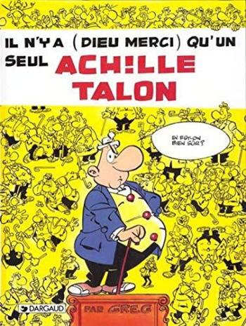 Couverture de l'album Achille Talon - 31. Il n'y a (Dieu merci) qu'un seul Achille Talon