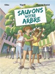 Sauvons notre arbre (One-shot)