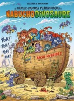 Les Nouvelles Aventures Apeupréhistoriques de Nabuchodinosaure 6. Tome 6