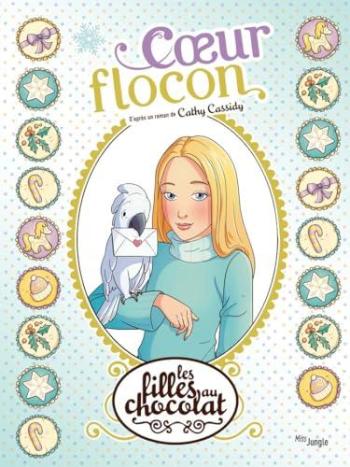 Couverture de l'album Les Filles au chocolat - 15. Cœur flocon