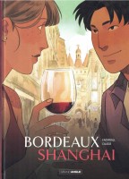 Bordeaux - Shanghai (One-shot)