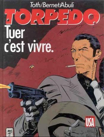 Couverture de l'album Torpedo - 1. Tuer c'est vivre