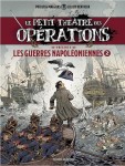 Le petit théâtre des opérations présente... : 2. Les Guerres Napoléoniennes - Tome 2