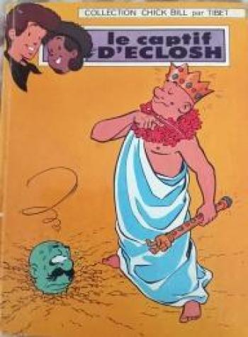 Couverture de l'album Chick Bill (Les aventures de) - 29. Le Captif d'Eclosh