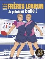 Les frères Lebrun présentent (One-shot)