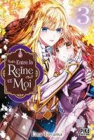 Entre la reine et moi 3. Tome 3