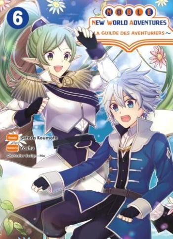Couverture de l'album Noble new world adventures - La guilde des aventuriers - 6. Tome 6