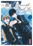 I Cannot Reach You 8. Tome 8