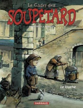 Couverture de l'album Le Cadet des Soupetard - 1. La Louche