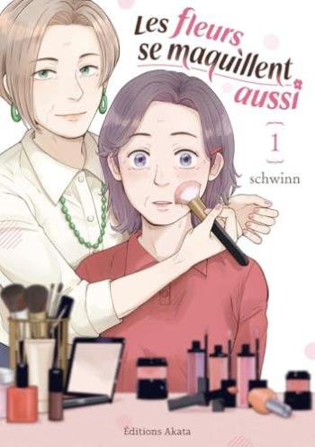 Couverture de l'album Les Fleurs se maquillent aussi - 1. Tome 1