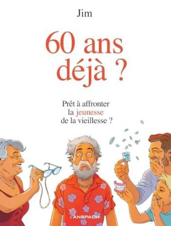 Couverture de l'album 60 ans déjà ? (One-shot)