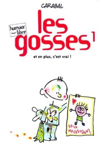 Couverture de l'album Les Gosses - 1. Et en plus, c'est vrai !