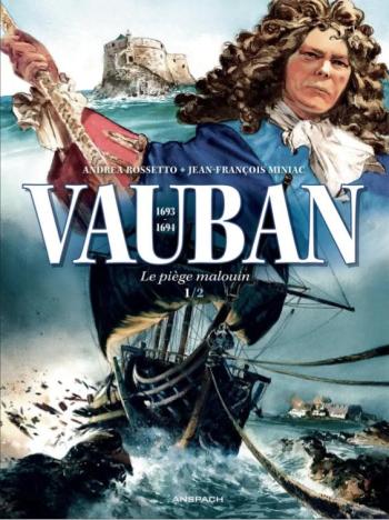 Couverture de l'album Vauban - 1. Le Piège Malouin 1/2