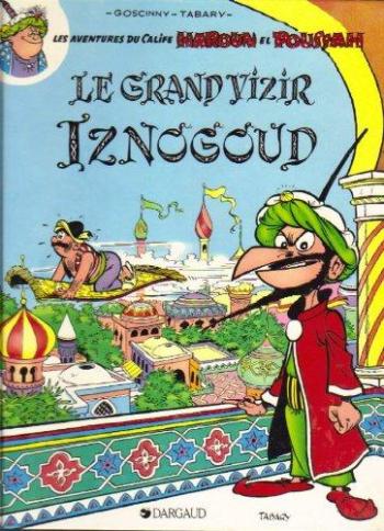 Couverture de l'album Iznogoud - 1. Le grand vizir Iznogoud