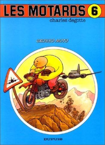 Couverture de l'album Les Motards - 6. Grosso moto