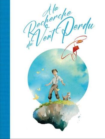 Couverture de l'album A la recherche du vent perdu - Tome 0