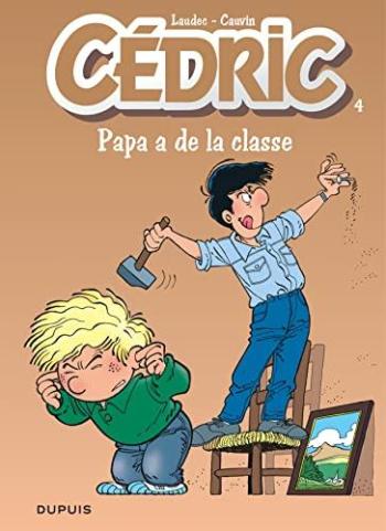 Couverture de l'album Cédric - 4. Papa a de la classe