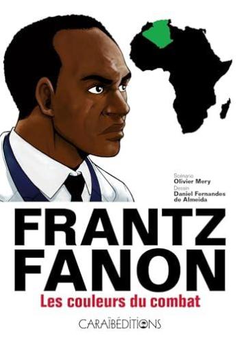 Couverture de l'album Frantz Fanon - Les couleurs du combat (One-shot)