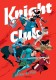 Knight Club : 1. Tome 1