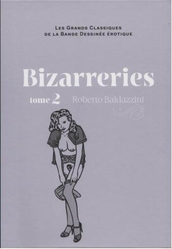 Couverture de l'album Les Grands Classiques de la bande dessinée érotique (Collection Hachette) - 96. Bizarreries - tome 2